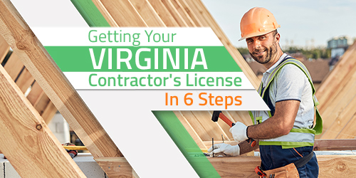 Getting Your Virginia Contractor's License In 6 Steps