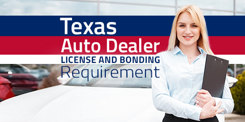 Texas Auto Dealer License And Bond Requirement