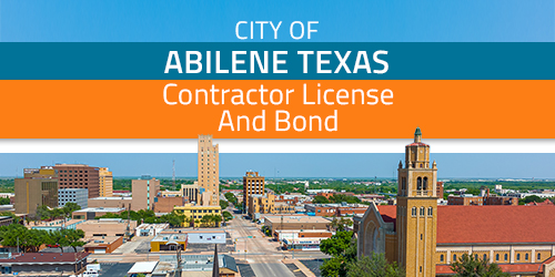 What Are The City of Abilene Texas Contractor Bond Requirements