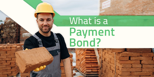 What is a Construction Payment Surety Bond?