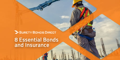 Types Of Construction Bonds: The 8 Bonds And Insurance You Must Understand